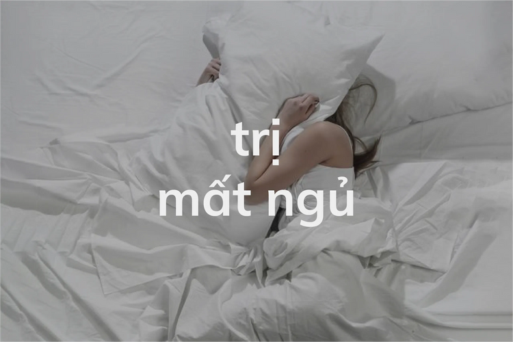 Trị mất ngủ